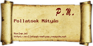Pollatsek Mátyás névjegykártya